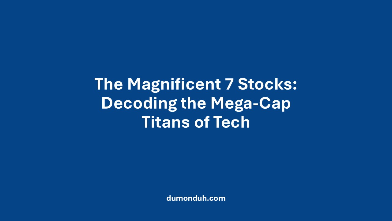 The Magnificent 7 Stocks
